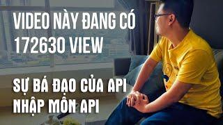 Video này đang có 172614 view! Giới thiệu về sự hay ho của API!