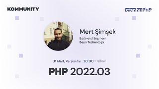 Concurrency Modelleri ve PHP'nin Yaklaşımı, Mert Şimşek - PHP 2022.03