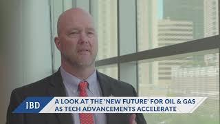 The 'New Future' For Oil And Gas As Technology Innovations Accelerate