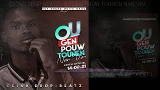 OU GEN POUW TOUNEN NAN VIM Cesar Drop Beats (Official Audio)