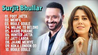 Surjit Bhullar New Song 2024 | New All Punjabi Jukebox 2024 | Surjit Bhullar New All Punjabi Song