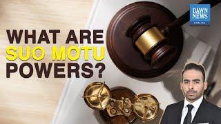 Explained: Suo Motu Powers | TLDR | Dawn News English