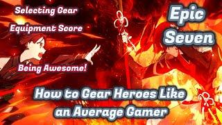 How to Gear Heroes Like an Average Gamer in Epic Seven!