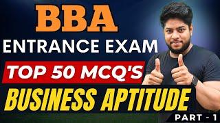 Business AptitudeBBA Entrance Exam Preparation Most Important 50 MCQ's