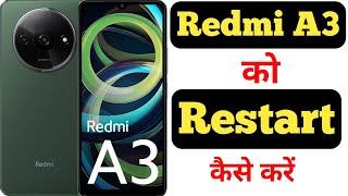 How to Restart Redmi A3 | Redmi A3 ko restart kaise kare |