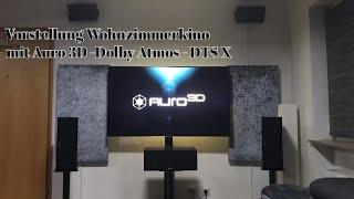 Vorstellung Wohnzimmerkino mit Auro 3D - Dolby Atmos - DTS X (12.4.2023)