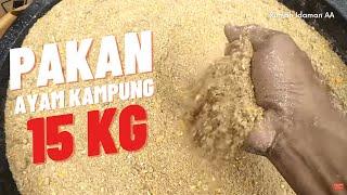 Membuat Pakan Ayam Kampung Murah & Berkualitas Supaya Cepat Besar