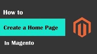 Magento 2 Beginner Class, Lesson #23 | Creating a Magento Home Page