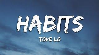 Tove Lo - Habits (Stay High) (Lyrics)