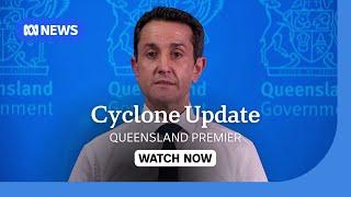 IN FULL: Queensland Premier David Crisafulli gives Cyclone Alfred update | ABC NEWS