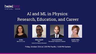 #TWIMLfest - AI and ML in Physics: Research, Education, and Career