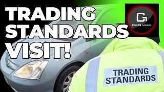 Trading Standards visit my Used Car Dealership!