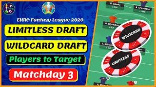 LIMITLESS & WILDCARD MATCHDAY 3 STRATEGY GUIDE | Euro Fantasy Tips &Tricks 2020/21