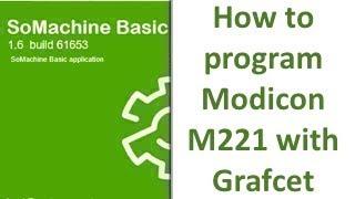 SoMachine Basic - How to program Modicon M221 with Grafcet