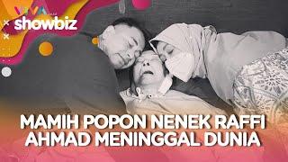 Innalillahi, Mamih Popon Nenek Raffi Ahmad Meninggal Dunia