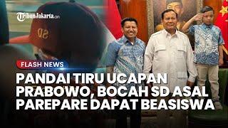 Bocah SD Parepare Viral Tiru Prabowo, Diundang ke Jakarta dan Dapat Beasiswa