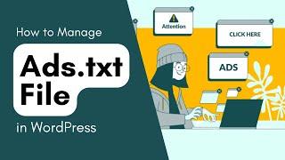 How to Manage Ads.txt file in WordPress