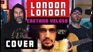 Caetano Veloso - London London - cover( by  @FrankValchiria @horaiosmusic