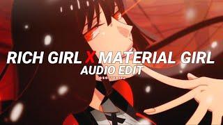 rich girl x material girl - gwen Stefani x saucy santana [edit audio]