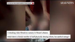 Lebanon shocked by video of nursery employee hitting children | Arab News