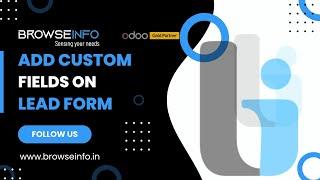 Add Custom/Customized Fields to Lead/Pipeline(CRM) - Odoo Apps