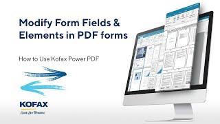 How to Modify Form Fields and Elements in Kofax Power PDF