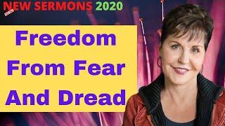 Joyce Meyer Sermons 2020  NEW SERMONS 2020  Freedom From Fear And Dread