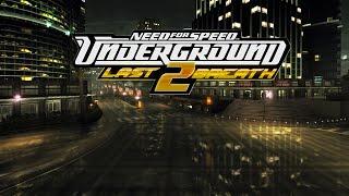 Need for Speed Underground 2 - Last Breath [HD Textures]. Chillout music.