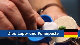 Dipo Läpp- und Polierpaste  | Anwedungsvideo