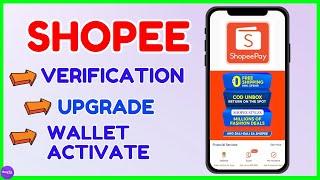 Shopee Verification and Shopee Wallet Activation | ShopeePay Tutorial and Voucher