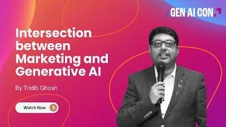 Intersection between Marketing and Generative AI with Tridib Ghosh