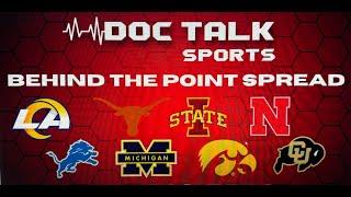 Doc Talk! Free picks: Rams v. Lions! Colorado v. Nebraska! Iowa St. v. Iowa! Texas v. Michigan!