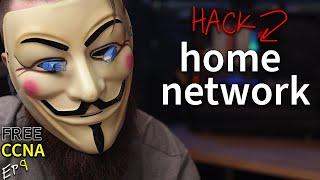 let's hack your home network // FREE CCNA // EP 9