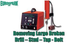 How to remove a Large Snapped Bolt, Stud, Tap or Drill,  (TR100 Portable EDM)