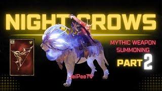 Ddi Mythical Weapon Summoning Video - [Night Crows] Part 2