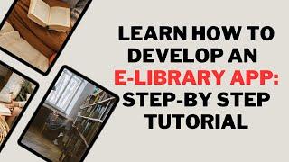 HOW TO DEVELOP E_BOOK APP. STEP BY STEP TUTORIAL.