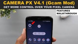 Camera PX V4.1 (Gcam Camera Mod) for Pixel/Pixel 2/Pixel 3/Pixel 4 - App Features Walkthrough