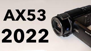 Sony AX53 in 2022 Review