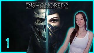 [Part 1] Dishonored 2 - Low Chaos ◈ 1st Playthrough [PC]