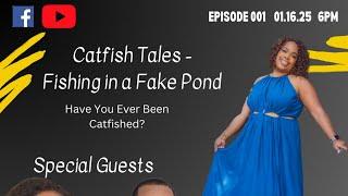 Catfish Tales - Fishing in a Fake Pond