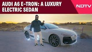 Audi A6 | Exploring the Audi A6 e-tron: Luxury EV with ADAS & Quattro Drive