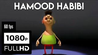 Hamood Habibi REMASTERED 1080p 60FPS