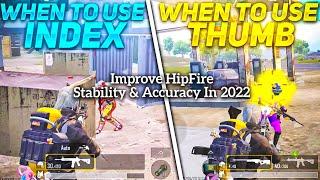 When To Use Thumb & Index Fire Button In CloseRange BgmiImprove HipFire Stability Accuracy In 2022