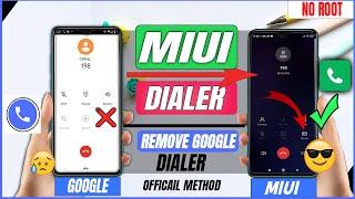 How To Replace Google Dialer from Miui Dialer | Remove google Dailer | All Xiaomi and Redmi Phones