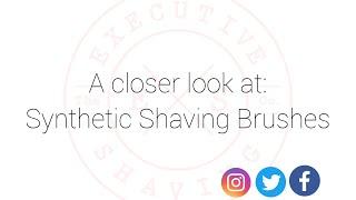 A closer look at: Synthetic Shaving Brushes and why we no longer stock Badger Hair Brushes