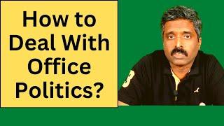 How to deal with Office Politics | Tips and Tricks | Career Talk With Anand Vaishampayan