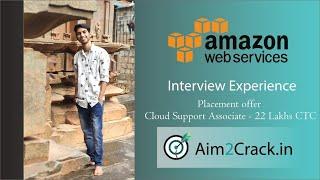 Amazon aws interview experience | cloud support associate|22LPA|Online drive|placement#10| Aim2crack