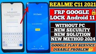 Realme C11 2021 FRP Bypass | New Security 2024 Android 11 | Google play service Problem Solve 