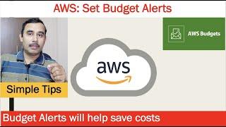 How to set Budget alerts to reduce cost of your AWS account