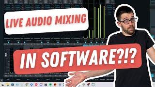 Live Audio Mixing in Software?!? How Risky Is It?